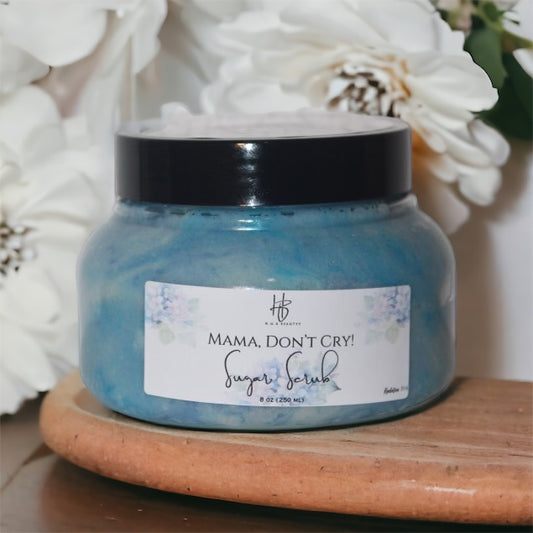 Mama, Don't Cry! Sugar Scrub
